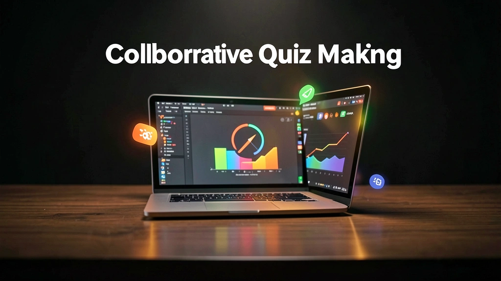 collaborative quiz making: Collaborative Quiz Making: How Teams of Teachers Build Shared AI Question Banks in Minutes
